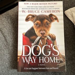 A Dog’s Way Home by W.Bruce Cameron. The New York Times and USA Today bestseller